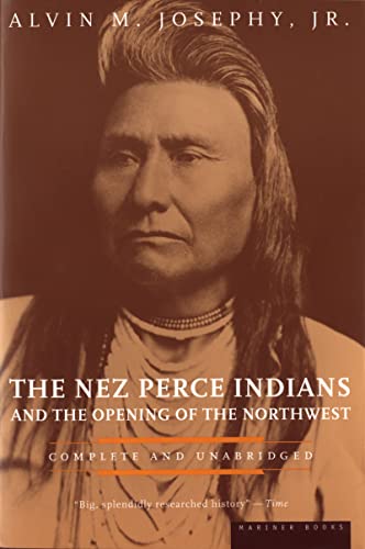 The Nez Perce Indians and the Opening of the Northwest (American Heritage Library) von Mariner
